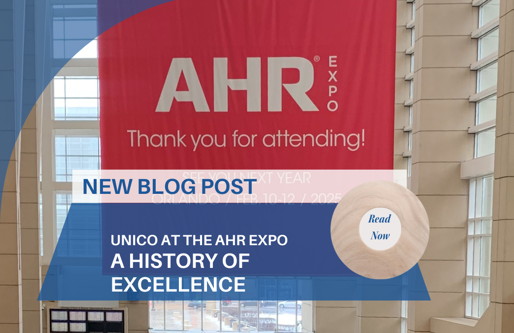 Unico at the AHR Expo – A History of Excellence