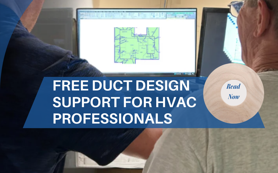 Free Duct Design Support for HVAC Professionals